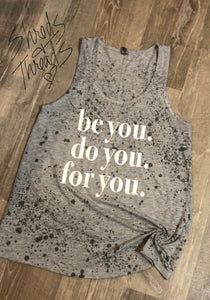 be you. do you. for you. (Paint splatter)